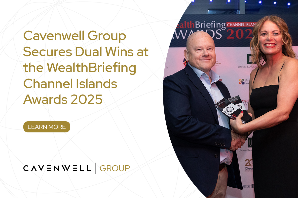 Cavenwell Group Secures Dual Wins at the WealthBriefing Channel Islands Awards 2025